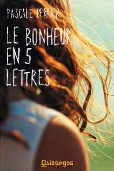 "Le Bonheur en 5 lettres" de Pascale Perrier